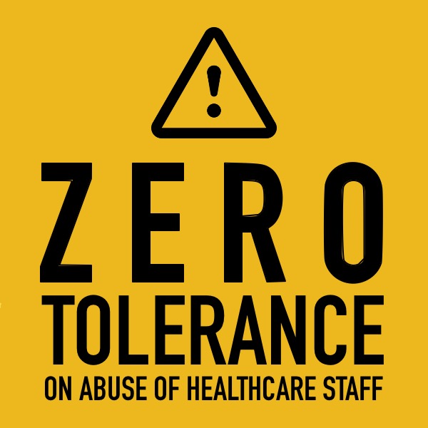 Zero tolerance on abuse of healthcare staff